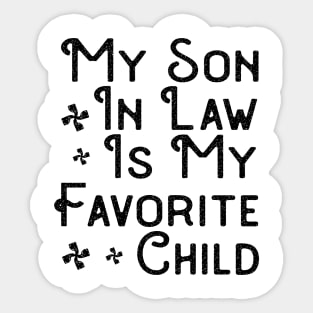 My Son In Law Is My Favorite Child Funny Father Humor Retro Sticker